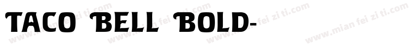 Taco Bell Bold字体转换